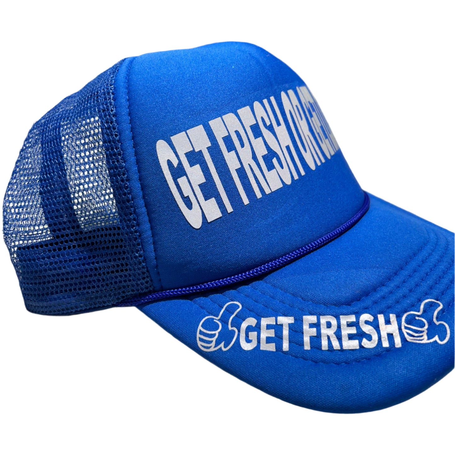 Blue GET FRESH OR GET LOST Hat With Reflector