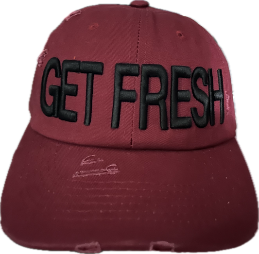 Burgundy GET FRESH OR GET LOST Dad Hat With Black Letter Embroidery