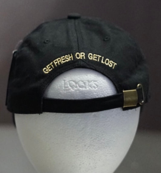 Black GET FRESH OR GET LOST Dad Hat With Front And Back Gold Embroidery