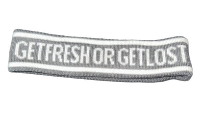 Grey GET FRESH OR GET LOST Head Band