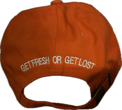 Orange GET FRESH OR GET LOST Dad Hat With White Embroidery