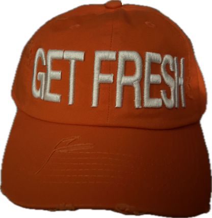 Orange GET FRESH OR GET LOST Dad Hat With White Embroidery